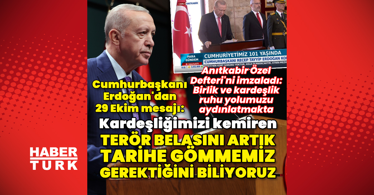 Cumhurbaşkanı Erdoğan’dan Cumhuriyet Bayramı mesajı